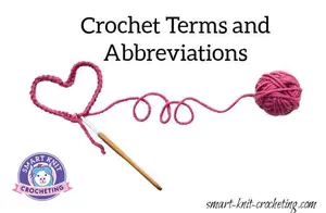 Crochet Terms and Abbreviations is an extensive list of all that crochet vocabulary that experienced crocheters know but beginners struggle with.  Free Download