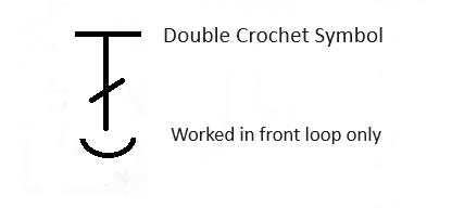 Double crochet symbol work in front loop only Double crochet symbol work in front loop only