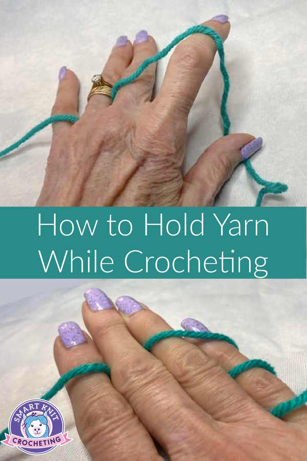 A Comprehensive Guide to Holding Yarn While Crocheting What