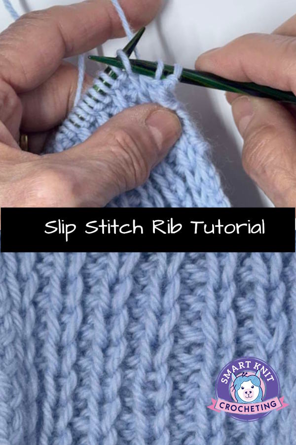Slip stitch rib stitch pattern tutorial in pin image